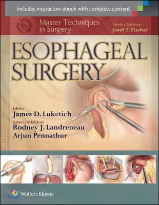 Master Techniques in Surgery: Esophageal Surgery