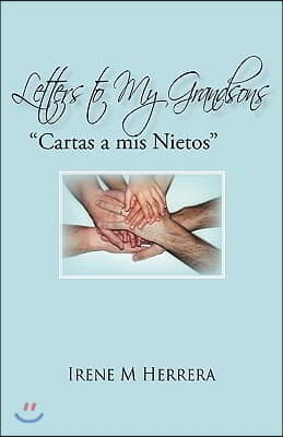 Letters to my Grandsons: Cartas a mis Nietos