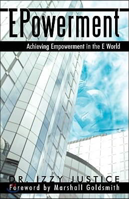 EPowerment: Achieving Empowerment in the E World