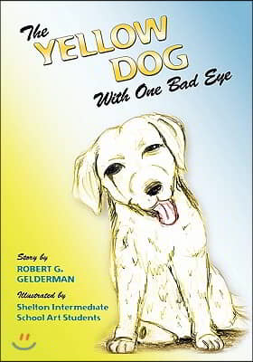 The Yellow Dog With One Bad Eye