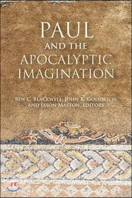 Paul and the Apocalyptic Imagination