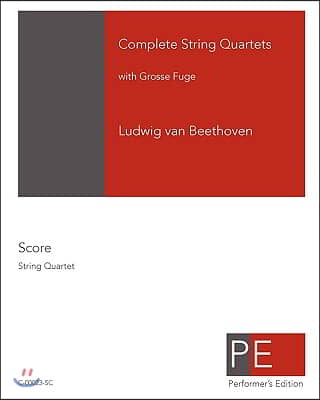 Complete String Quartets: With Grosse Fuge