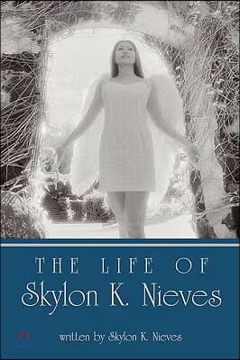 The Life of Skylon K. Nieves