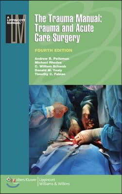 The Trauma Manual: Trauma and Acute Care Surgery