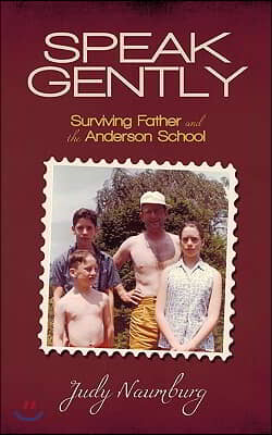 Speak Gently: Surviving Father and the Anderson School