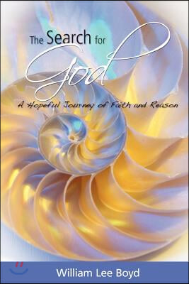The Search for God: A Hopeful Journey of Faith and Reason