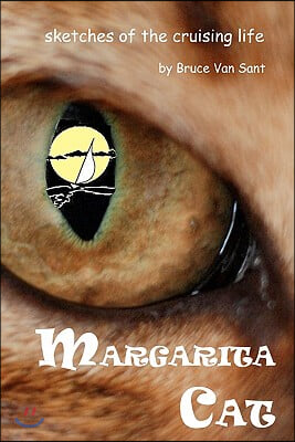 Margarita Cat: Sketches of the Cruising Life