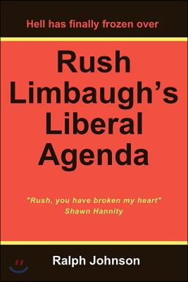 Rush Limbaugh&#39;s Liberal Agenda