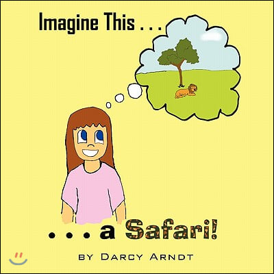 Imagine This: A Safari