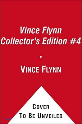 Vince Flynn Collector&#39;s Edition