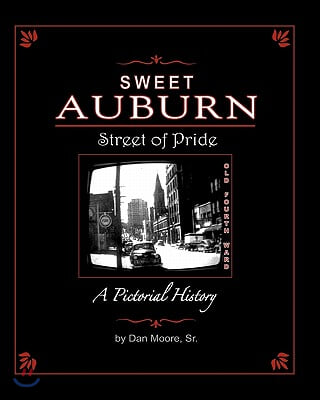 Sweet Auburn Street of Pride: A Pictorial History