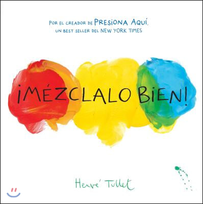¡Mezclalo Bien! (Mix It Up! Spanish Edition): (Bilingual Children's Book, Spanish Books for Kids)
