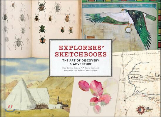 Explorers&#39; Sketchbooks: The Art of Discovery &amp; Adventure (Artist Sketchbook, Drawing Book for Adults and Kids, Exploration Sketchbook)