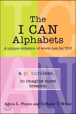 The I Can Alphabets: A Unique Collection of Words Just for y O U