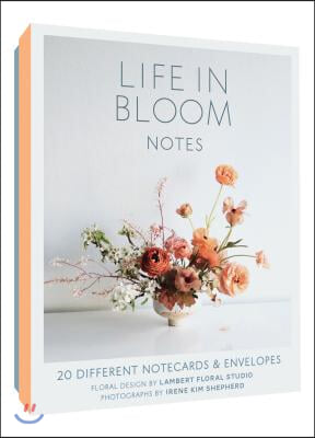 Life in Bloom Notes: 20 Different Notecards &amp; Envelopes