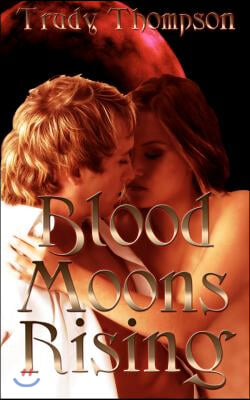 Blood Moons Rising