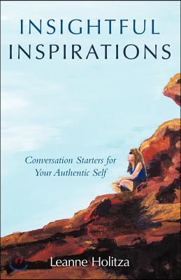 Insightful Inspirations: Conversation Starters for Your Authentic Self