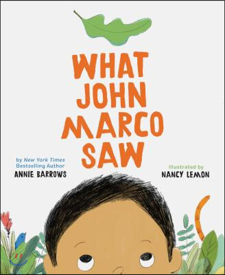 What John Marco Saw: (Children&#39;s Self-Esteem Books, Kid&#39;s Picture Books, Cute Children&#39;s Stories)