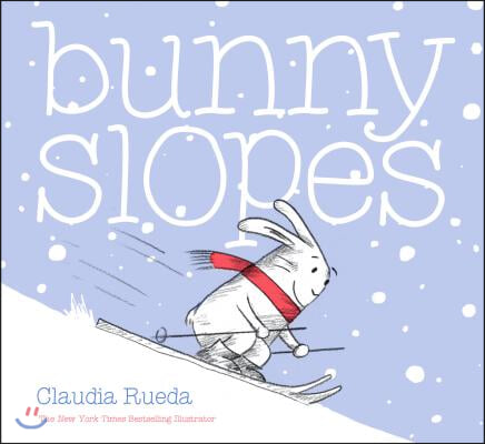 Bunny Slopes: (Winter Books for Kids, Snow Children&#39;s Books, Skiing Books for Kids)