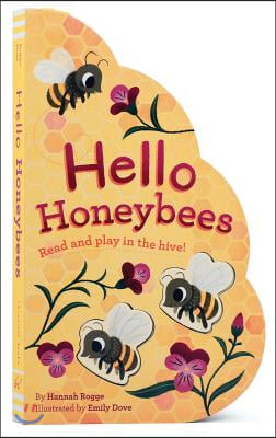 Hello Honeybees: Read and Play in the Hive!