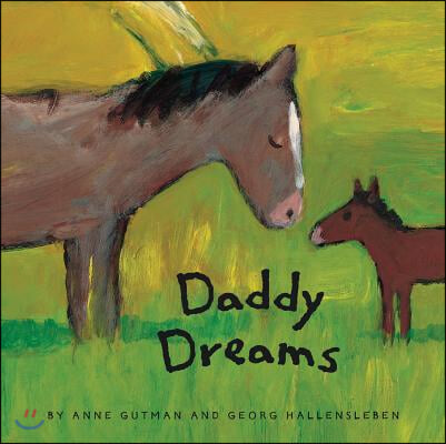 Daddy Dreams: (Animal Board Books, Parents Stories for Kids, Children&#39;s Books about Fathers)