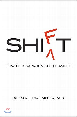 Shift: How to Deal When Life Changes