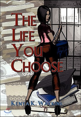 The Life You Choose