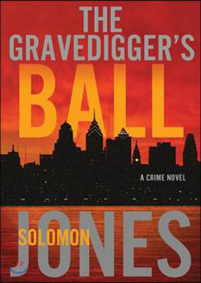 The Gravedigger&#39;s Ball