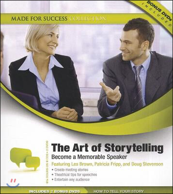 The Art of Storytelling: Become a Memorable Speaker
