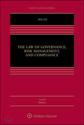 The Law of Governance, Risk Management, and Compliance