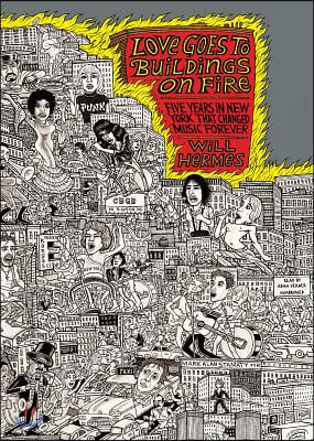 Love Goes to Buildings on Fire Lib/E: Five Years in New York That Changed Music Forever