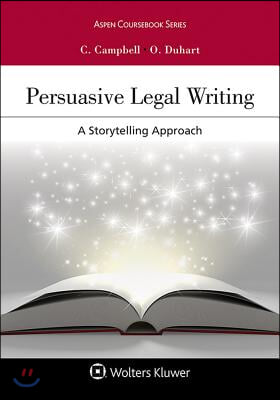 Persuasive Legal Writing: A Storytelling Approach