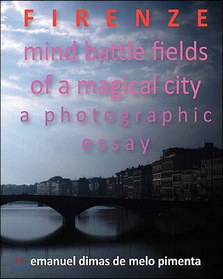 Firenze: Mind Battle Fields of a Magical City