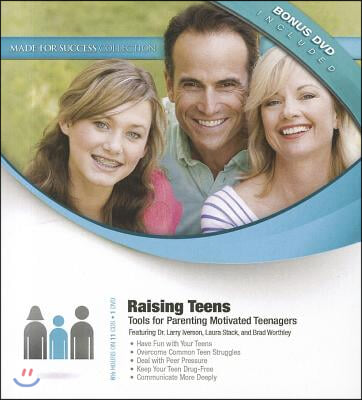 Raising Teens: Tools for Parenting Motivated Teenagers [With DVD]