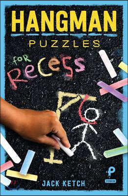 Hangman Puzzles for Recess: Volume 4