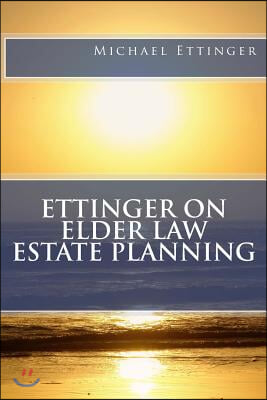 Ettinger on Elder Law Estate Planning