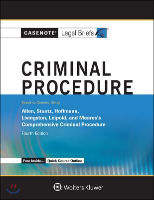 Casenote Legal Briefs for Criminal Procedure