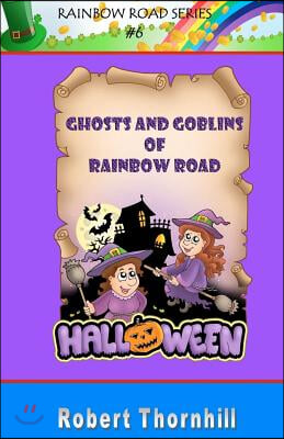 Ghosts And Goblins of Rainbow Road