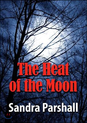 The Heat of the Moon