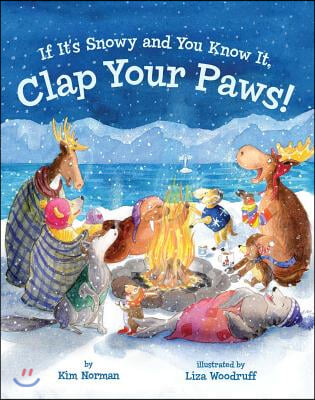 If It&#39;s Snowy and You Know It, Clap Your Paws!