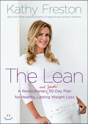 The Lean Lib/E: A Revolutionary (and Simple!) 30-Day Plan for Healthy, Lasting Weight Loss