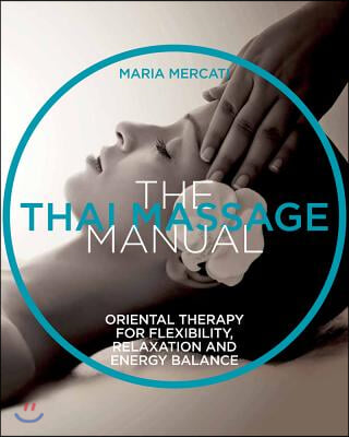 The Thai Massage Manual