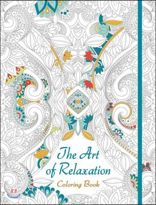 The Art of Relaxation Adult Coloring Book