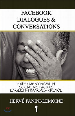 FaceBook Dialogues & Conversations: English-Fran?ais -Krey?l Ayisyen
