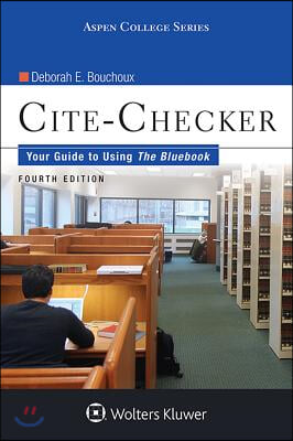 Cite-Checker: Your Guide to Using the Bluebook