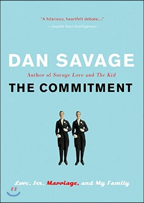 The Commitment: Love, Sex, Marriage, and My Family