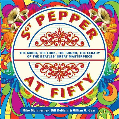 Sgt. Pepper at Fifty