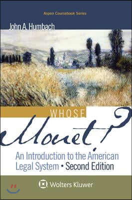 Whose Monet?: An Introduction to the American Legal System