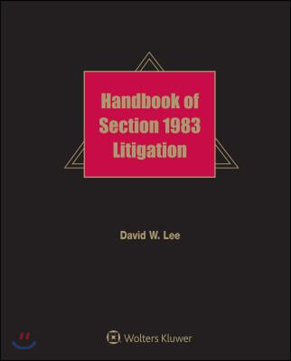 Handbook of Section 1983 Litigation 2017