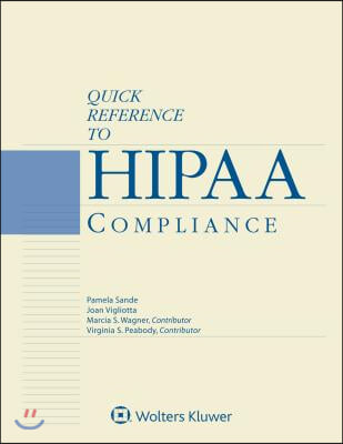 Quick Reference to Hipaa Compliance: 2018 Edition